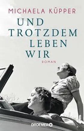 Küpper |  Und trotzdem leben wir | Buch |  Sack Fachmedien