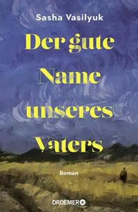 Vasilyuk |  Der gute Name unseres Vaters | Buch |  Sack Fachmedien