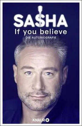 Röntgen-Schmitz |  If you believe - Die Autobiografie | Buch |  Sack Fachmedien