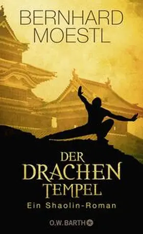 Moestl |  Der Drachentempel | Buch |  Sack Fachmedien