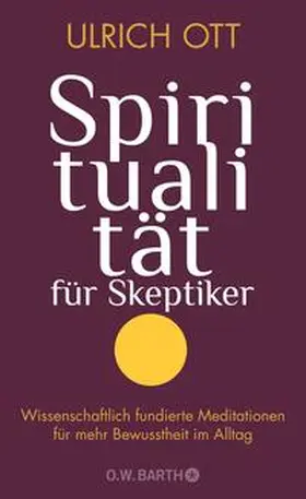 Ott |  Spiritualität für Skeptiker | Buch |  Sack Fachmedien