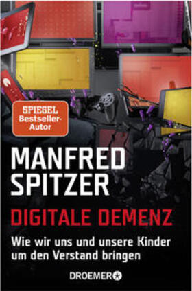 Spitzer | Digitale Demenz | Buch | 978-3-426-30056-5 | sack.de
