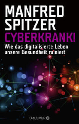 Spitzer | Cyberkrank! | Buch | 978-3-426-30104-3 | sack.de