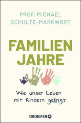 Schulte-Markwort |  Familienjahre | Buch |  Sack Fachmedien