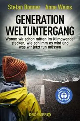 Bonner / Weiss |  Generation Weltuntergang | Buch |  Sack Fachmedien