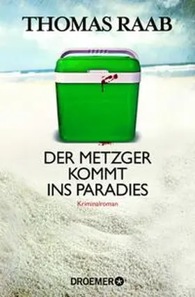 Raab | Der Metzger kommt ins Paradies | Buch | 978-3-426-30414-3 | sack.de