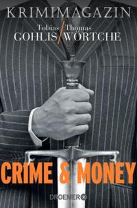 Gohlis / Wörtche | Crime & Money | Buch | 978-3-426-30425-9 | sack.de