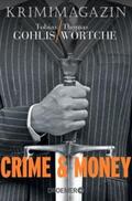 Gohlis / Wörtche |  Crime & Money | Buch |  Sack Fachmedien