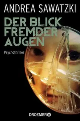 Sawatzki |  Der Blick fremder Augen | Buch |  Sack Fachmedien