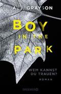 Grayson |  Boy in the Park - Wem kannst du trauen? | Buch |  Sack Fachmedien
