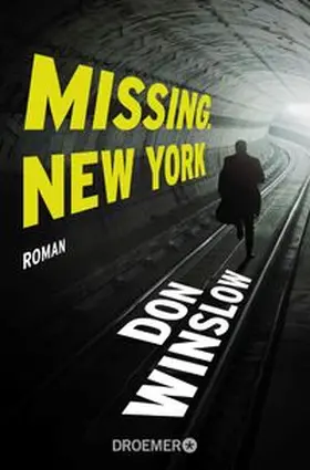 Winslow |  Missing. New York | Buch |  Sack Fachmedien
