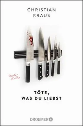 Kraus |  Töte, was du liebst | Buch |  Sack Fachmedien