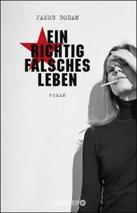 Bodan |  Ein richtig falsches Leben | Buch |  Sack Fachmedien
