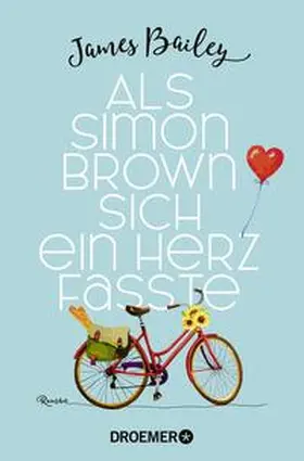 Bailey |  Als Simon Brown sich ein Herz fasste | Buch |  Sack Fachmedien