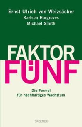 Weizsäcker / Hargroves / Smith | Faktor Fünf | E-Book | sack.de
