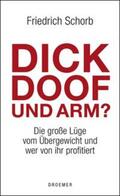 Schorb |  Dick, doof und arm | eBook | Sack Fachmedien