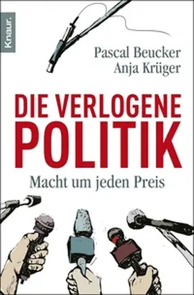 Beucker / Krüger |  Die verlogene Politik | eBook | Sack Fachmedien