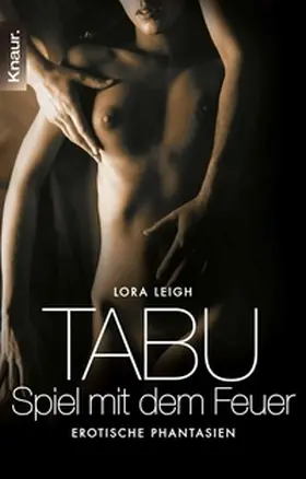 Leigh |  Tabu - Spiel mit dem Feuer | eBook | Sack Fachmedien