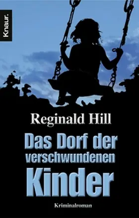 Hill |  Das Dorf der verschwundenen Kinder | eBook | Sack Fachmedien