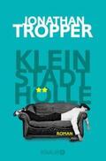 Tropper |  Kleinstadthölle | eBook | Sack Fachmedien