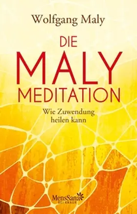 Maly / Maly-Samiralow |  Die Maly-Meditation | eBook | Sack Fachmedien