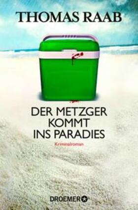 Raab | Der Metzger kommt ins Paradies | E-Book | sack.de