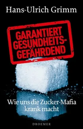 Grimm |  Garantiert gesundheitsgefährdend | eBook | Sack Fachmedien