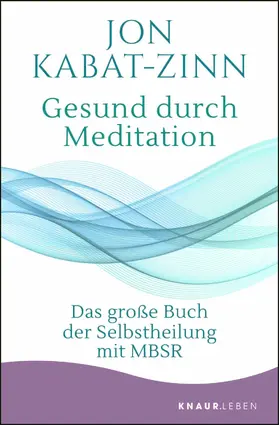 Kabat-Zinn | Gesund durch Meditation | E-Book | www.sack.de