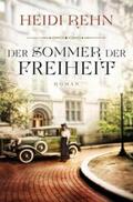 Rehn |  Der Sommer der Freiheit | eBook | Sack Fachmedien