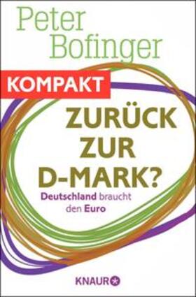 Bofinger | Zurück zur D-Mark? Deutschland braucht den Euro | E-Book | sack.de
