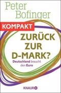 Bofinger |  Zurück zur D-Mark? Deutschland braucht den Euro | eBook | Sack Fachmedien