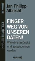 Albrecht |  Finger weg von unseren Daten! | eBook | Sack Fachmedien