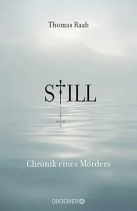 Raab | Still - Chronik eines Mörders | E-Book | sack.de