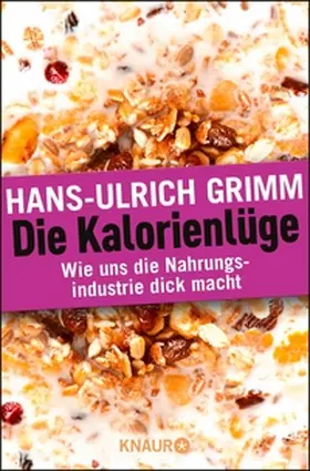 Grimm |  Die Kalorienlüge | eBook | Sack Fachmedien