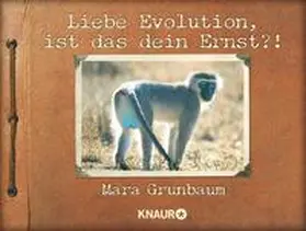Grunbaum |  Liebe Evolution, ist das dein Ernst?! | eBook | Sack Fachmedien