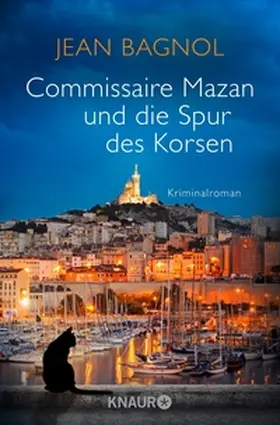Bagnol |  Commissaire Mazan und die Spur des Korsen | eBook | Sack Fachmedien