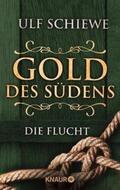 Schiewe |  Gold des Südens 1 | eBook | Sack Fachmedien