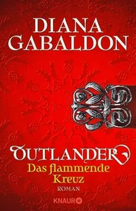 Gabaldon |  Outlander - Das flammende Kreuz | eBook | Sack Fachmedien