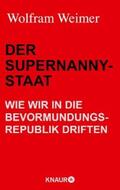 Weimer |  Der Supernanny-Staat | eBook | Sack Fachmedien