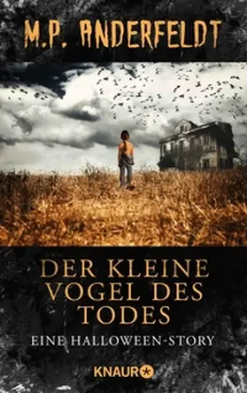 Anderfeldt |  Der kleine Vogel des Todes | eBook | Sack Fachmedien