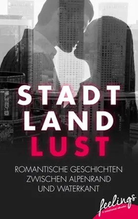 Brückmann / Covi / Züllig |  Stadt, Land, Lust | eBook | Sack Fachmedien