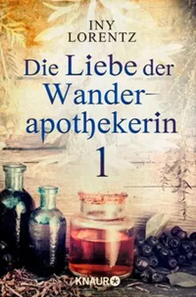 Lorentz |  Die Liebe der Wanderapothekerin 1 | eBook | Sack Fachmedien