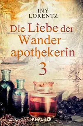 Lorentz |  Die Liebe der Wanderapothekerin 3 | eBook | Sack Fachmedien