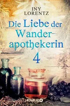 Lorentz |  Die Liebe der Wanderapothekerin 4 | eBook | Sack Fachmedien