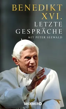 XVI. / Seewald |  Letzte Gespräche | eBook | Sack Fachmedien