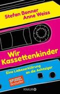Bonner / Weiss |  Wir Kassettenkinder | eBook | Sack Fachmedien
