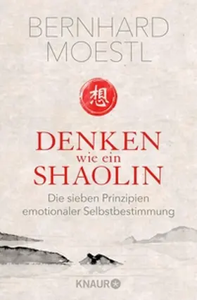 Moestl |  Denken wie ein Shaolin | eBook | Sack Fachmedien