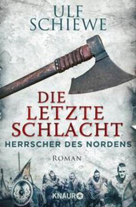 Schiewe | Herrscher des Nordens - Die letzte Schlacht | E-Book | sack.de