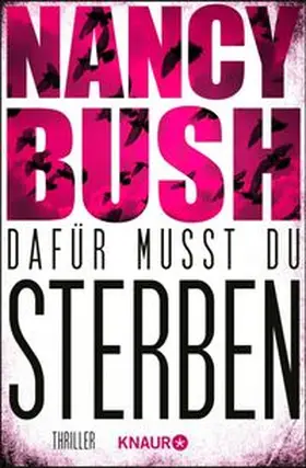 Bush |  Dafür musst du sterben | eBook | Sack Fachmedien