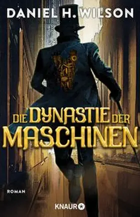Wilson | Die Dynastie der Maschinen | E-Book | www.sack.de